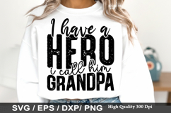 Grandpa SVG Design - I Have a Hero I Call Him Grandpa Product Image 5