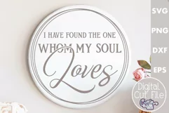 Farmhouse Love Round Sign Svg, I Have Found The One My Soul Product Image 1
