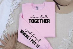 I have it all together sleeve SVG, Positive Vibes SVG Product Image 3