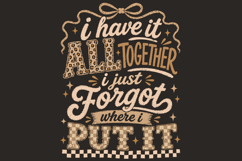 Funny I Have it all Together Quote Sublimation Design Product Image 1