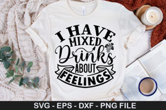Funny Wine SVG Design - I have mixed drinks about feelings Product Image 2