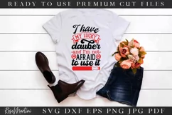 I Have My Lucky Dauber SVG Cut File | Funny Bingo SVG File Product Image 2