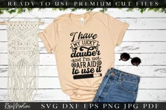I Have My Lucky Dauber SVG Cut File | Funny Bingo SVG File Product Image 3