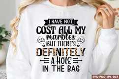 I have not cost all my marbles SVG, Sarcastic Quotes SVG Product Image 1