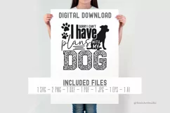 Sorry I Have Plans With My Dog SVG | Funny Dog Mom Shirt PNG Product Image 3