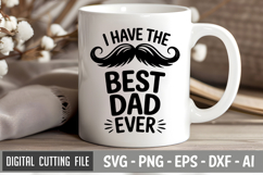 I Have the Best Dad Ever| Father&#039;s day SVG | Dad SVG Product Image 2