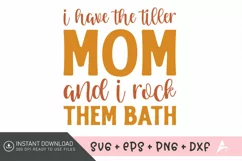 I have the tiller mom grandma and I rock them bath SVG Product Image 1