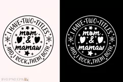 Funny Grandma Sayings Mom and Mamaw SVG T-shirt Design Product Image 1
