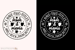 Funny Grandma Sayings Mom and Mema SVG T-shirt Design Product Image 1