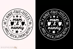 Funny Grandma Sayings Mom and Nanny SVG T-shirt Design Product Image 1