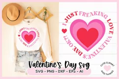 Valentines SVG | I Just Freaking Love Valentine's Day Ok SVG Product Image 1