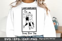 I Just Hope Both Teams Have Fun SVG - Basketball Design Product Image 1