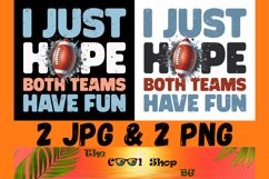 I Just Hope Both Teams Have Fun Png, Funny Sports Png Product Image 1