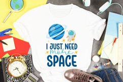 Space Sublimation Design | I Just Need More Space Product Image 1
