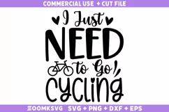 I just need to Go Cycling SVG | Bicycle SVG | Cycling SVG Product Image 2