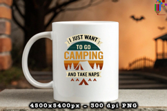 I Just Want Camping PNG Funny Outdoor Adventure Quote Design