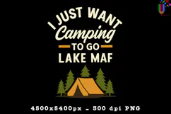 I Just Want Camping PNG Lake Adventure Outdoor Design