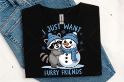 I Just Want Furry Friends, Winter Raccoon PNG, Funny Raccoon Product Image 3