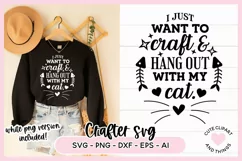 Crafter SVG I Just Want To Craft & Hang Out With My Cat SVG Product Image 1