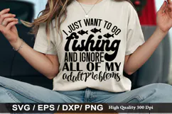 Funny Quote SVG Design - i just want to go fishing and ignor Product Image 2