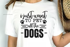 I Just Want to Pet all the Dogs SVG Design | Pet Lover SVG Product Image 2