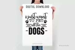 I Just Want to Pet all the Dogs SVG Design | Pet Lover SVG Product Image 3