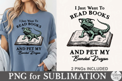 I Just Want To Read Books And Pet My Bearded Dragon PNG Product Image 1