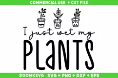 I just wet my plants SVG | Vegan SVG | Plant SVG Product Image 1