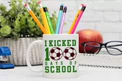 I Kicked 100 Days Of School SVG, School SVG Design Product Image 2