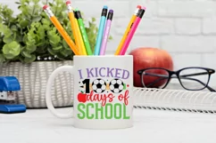 I Kicked 100 Days Of School SVG, School SVG Design Product Image 2