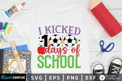 I Kicked 100 Days Of School SVG, School SVG Design Product Image 1