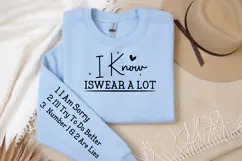 I know iswear a lot Sleeve SVG, Funny Sleeve SVG Product Image 3