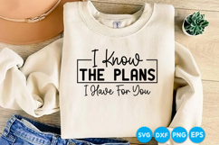I Know The Plans I Have For You quotes SVG Product Image 4