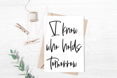 I Know Who Holds Tomorrow SVG, Christian Quote SVG Product Image 1