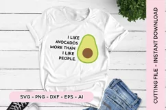 I Like Avocados More Than People Avocado SVG Product Image 1