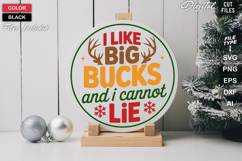 I Like Big Bucks And I Cannot Lie SVG | Christmas Round Sign Product Image 1