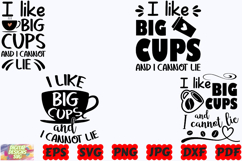 I Like Big Cups And I Cannot Lie SVG | Funny Coffee SVG |PNG Product Image 1