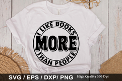 I like books more than people - Book Lover SVG Design Product Image 1