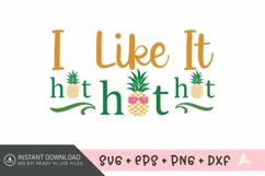 I like it hot hot hot SVG, Summer Vibes SVG, Beach Life SVG Product Image 1