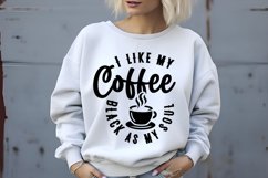 I Like My Coffee Black As My Soul SVG, Funny SVG Design Product Image 1