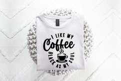 I Like My Coffee Black As My Soul SVG, Funny SVG Design Product Image 3