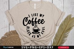 I Like My Coffee Black As My Soul SVG, Funny SVG Design Product Image 2