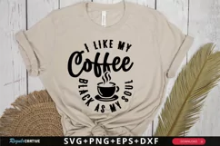 I Like My Coffee Black As My Soul SVG, Funny SVG Design Product Image 2