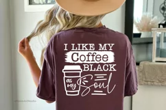 I Like My Coffee Black as My Soul SVG | Coffee Lover Svg Product Image 3