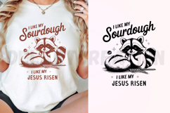 I Like My Sourdough Like I Like My Jesus Risen SVG Product Image 3