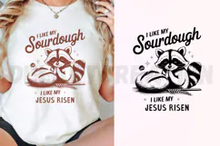 I Like My Sourdough Like I Like My Jesus Risen SVG Product Image 3