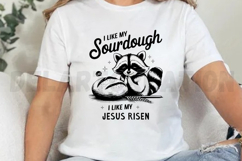 I Like My Sourdough Like I Like My Jesus Risen SVG Product Image 2