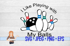 I Like Playing With My Balls Product Image 3
