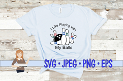 I Like Playing With My Balls Product Image 1