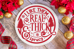 I Like Them Real Thick and Sprucy Round SVG Ornament Product Image 4